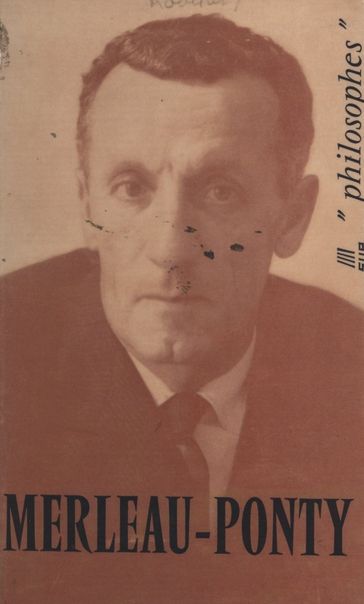 Merleau-Ponty - André Robinet