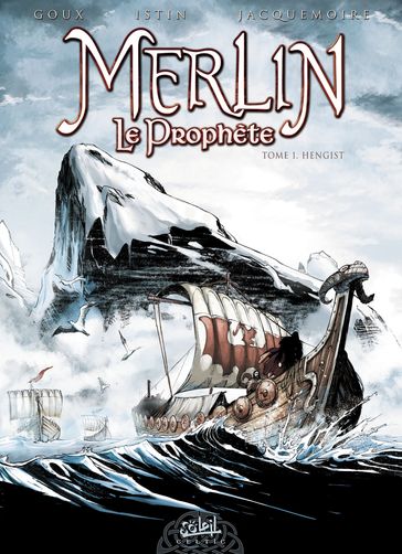 Merlin le Prophète T01 - Jean-Luc Istin - Pierre-Denis Goux