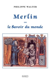 Merlin ou le Savoir du monde