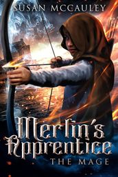 Merlin s Apprentice: The Mage