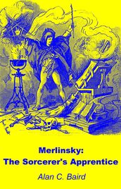 Merlinsky: The Sorcerer s Apprentice