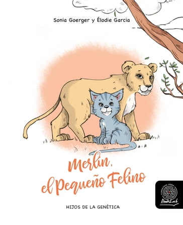 Merlín, el Pequeño Felino - Sonia Goerger - Asociación ARGAD