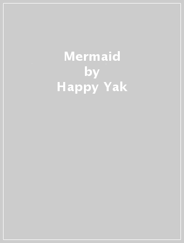 Mermaid - Happy Yak