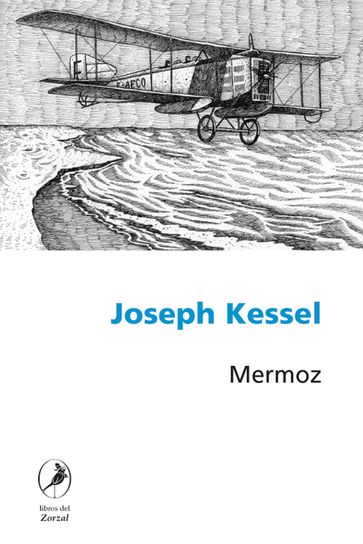 Mermoz - Joseph Kessel