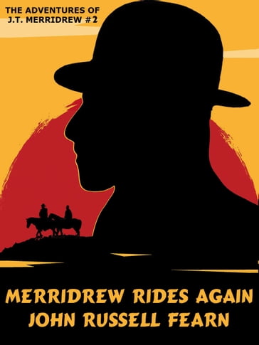 Merridrew Rides Again - John Russel Fearn