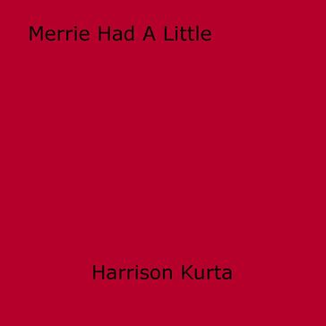 Merrie Had A Little - Harrison Kurta