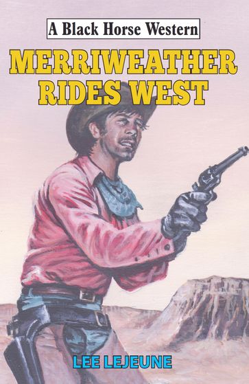 Merriweather Rides West - Lee Lejeune