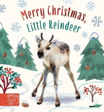 Merry Christmas, Little Reindeer - Amanda Wood