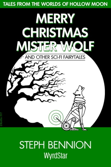 Merry Christmas, Mister Wolf - Steph Bennion