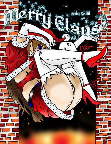 Merry Clause Vol.1(Hentai Manga) - Shin Reiki