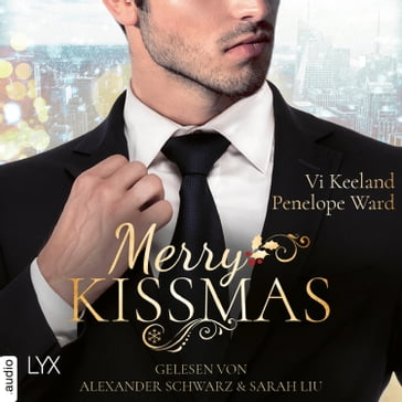 Merry Kissmas - Vier Weihnachtsgeschichten (Ungekürzt) - Penelope Ward - Vi Keeland