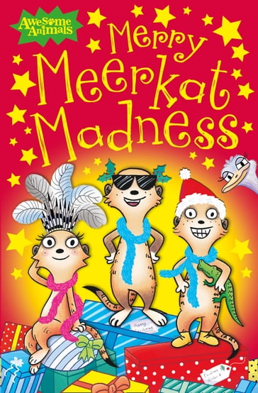 Merry Meerkat Madness (Awesome Animals) - Ian Whybrow