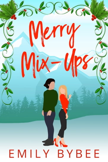 Merry Mix-Ups - Emily Bybee