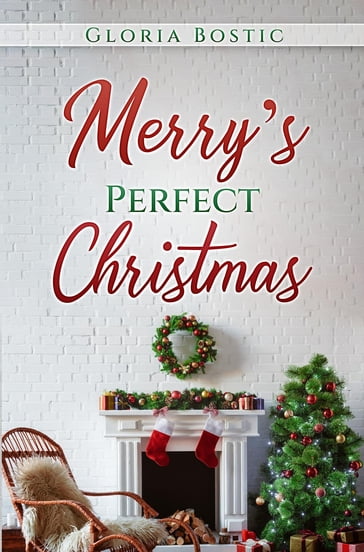 Merry's Perfect Christmas - Gloria Bostic