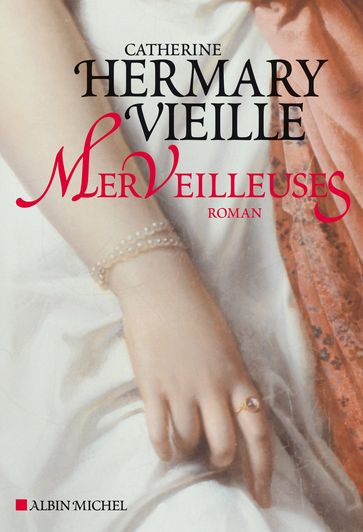 Merveilleuses - Catherine Hermary-Vieille