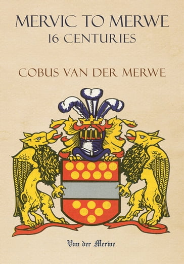 Mervic to Merwe 16 Centuries - Cobus van der Merwe