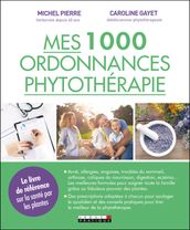 Mes 1 000 ordonnances phytothérapie