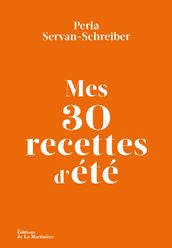 Mes 30 recettes d été