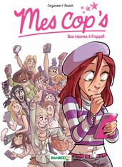 Mes Cops - Tome 1 - Des copines à l