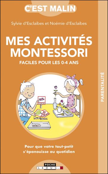 Mes activités Montessori faciles pour les 0-4 ans, c'est malin - Noémie d