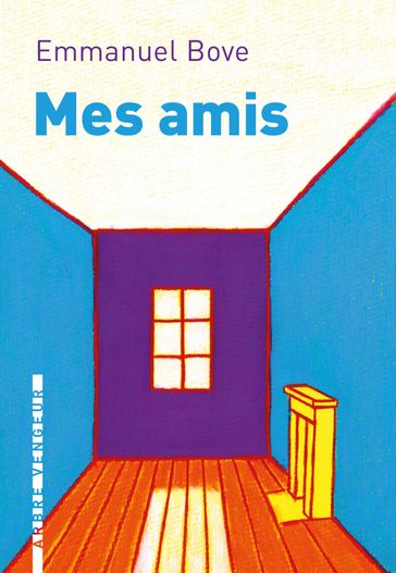 Mes amis - Emmanuel Bove - Jean-Luc Bitton