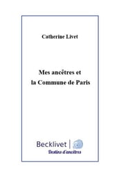 Mes ancêtres et la Commune de Paris