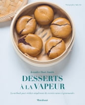 Mes desserts healthy à la vapeur