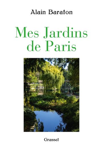 Mes jardins de Paris - Alain Baraton