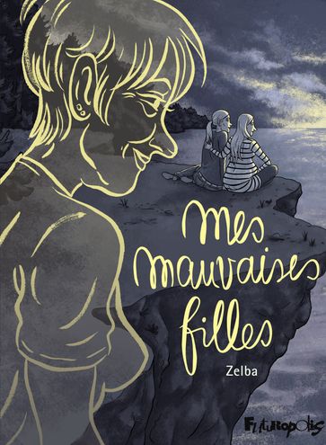 Mes mauvaises filles - Zelba