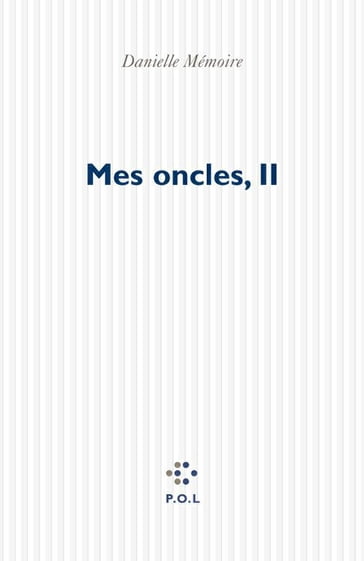 Mes oncles, II - Danielle Mémoire