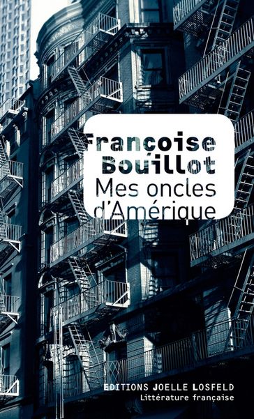 Mes oncles d'Amérique - Françoise Bouillot