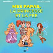 Mes papas, la princesse et la fée