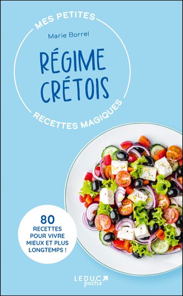 Mes petites recettes magiques régime crétois - Marie Borrel