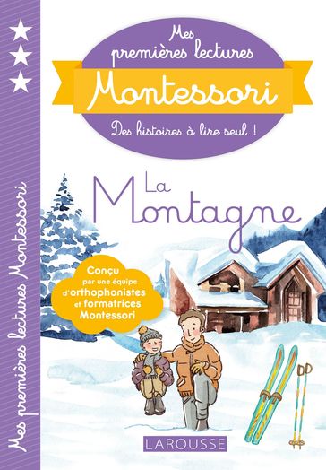 Mes premières lectures Montessori La Montagne - Anais Galon - Christine Nougarolles - Julie Rinaldi - Amélie Clavier