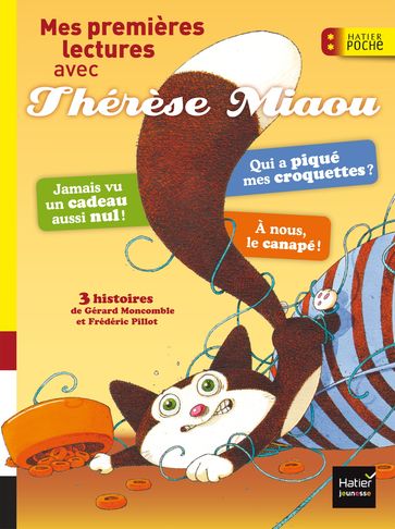 Mes premières lectures avec Thérèse Miaou CP/CE1 6/7 ans - Gérard Moncomble