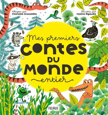 Mes premiers contes du monde entier - Charlotte Grossetete