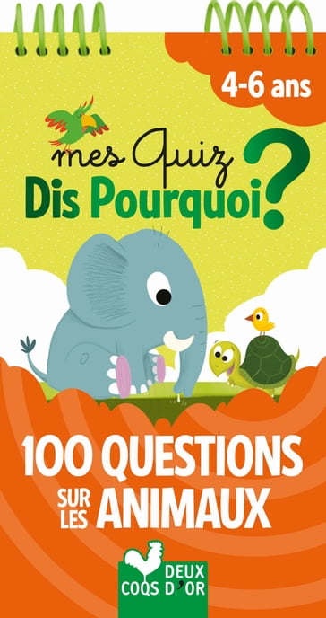 Mes quiz Dis Pourquoi ? 100 questions sur les animaux - MATHILDE PARIS