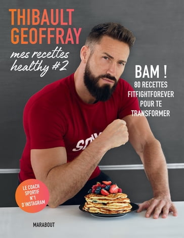 Mes recettes healthy #2 - Thibault Geoffray