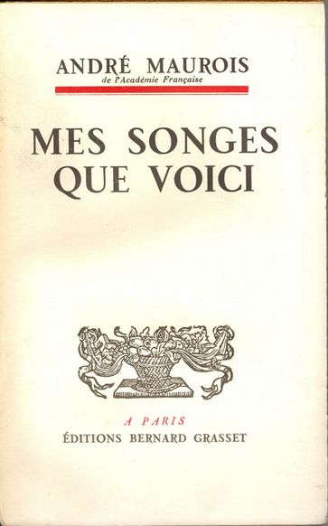 Mes songes que voici - André Maurois