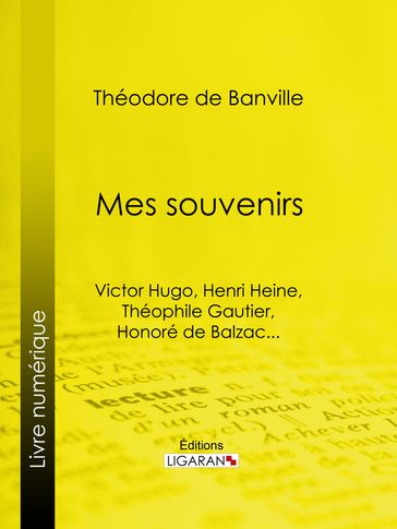 Mes souvenirs - Ligaran - Théodore de Banville