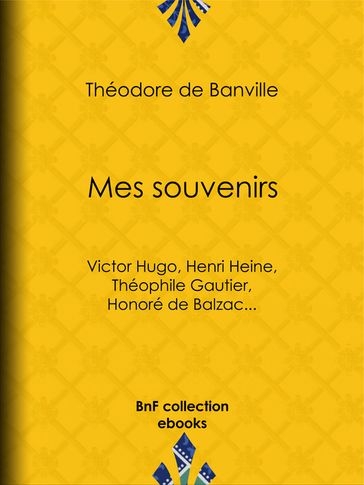Mes souvenirs - Théodore de Banville