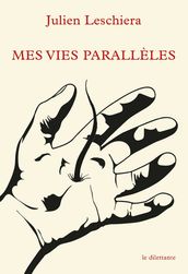 Mes vies parallèles