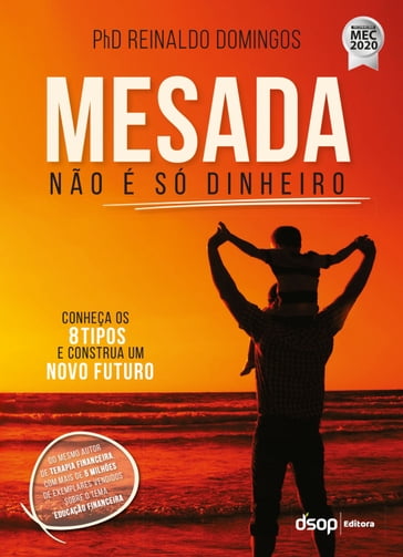 Mesada não é só dinheiro - Reinaldo Domingos