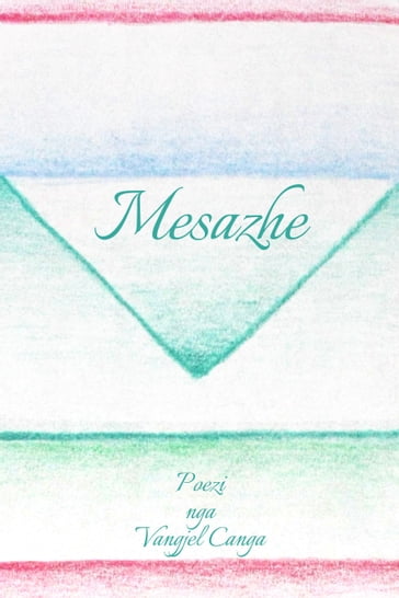 Mesazhe - Vangjel Canga