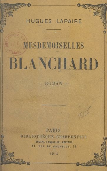 Mesdemoiselles Blanchard - Hugues Lapaire