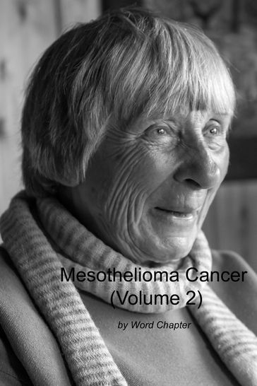 Mesothelioma Cancer (Volume 2) - Word Chapter