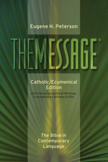 Message-MS-Catholic/Ecumenical - Eugene H Peterson