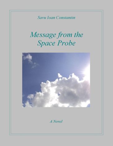 Message from the Space Probe - Savu Ioan-Constantin