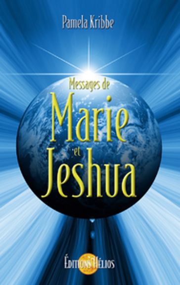 Messages de Marie et Jeshua - Pamela Kribbe