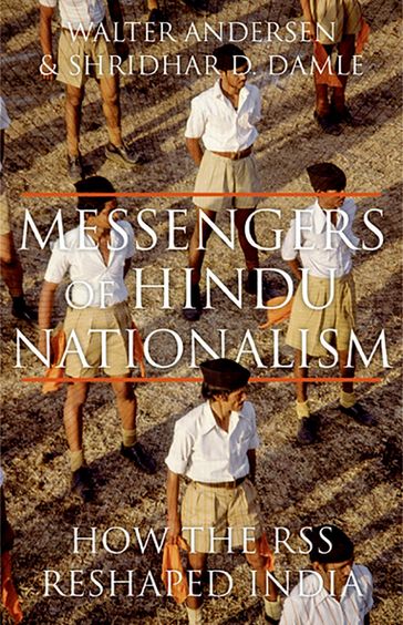Messengers of Hindu Nationalism - Shridhar D. Damle - Walter Andersen